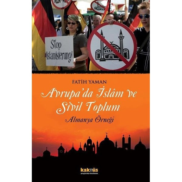 Avrupa'da İslam ve Sivil Toplum Almanya Örneği | Kaknüs Yayınları