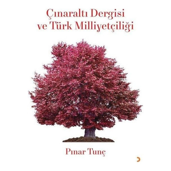 Çınaraltı Dergisi ve Türk Milliyetçiliği | Cinius (İnce Kapak)