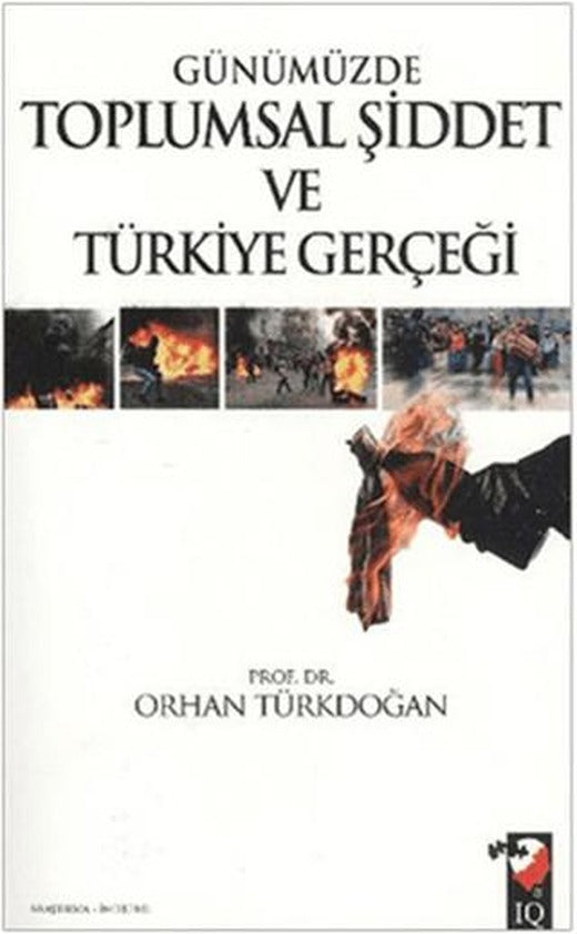 Günümüzde Toplumsal Şiddet ve Türkiye Gerçeği
