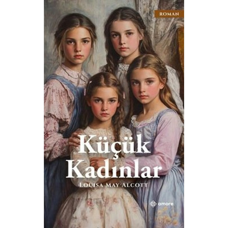 Küçük Kadınlar | Amore Yayınları (İnce Kapak)