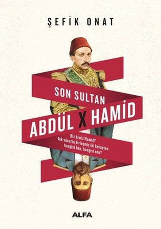 Son Sultan Abdülhamid | Alfa Yayınları