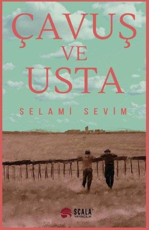 Çavuş ve Usta | Scala Yayıncılık (İnce Kapak)