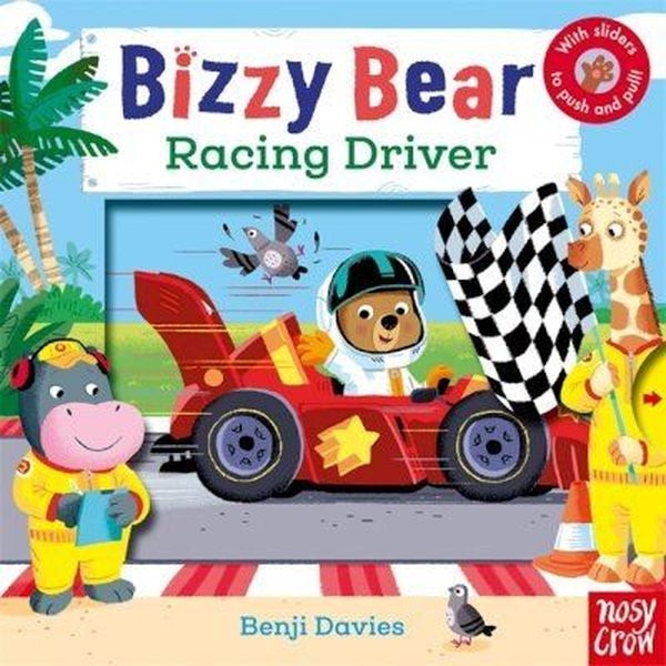 Bizzy Bear Racing Driver | Nosy Crow (Ciltsiz)