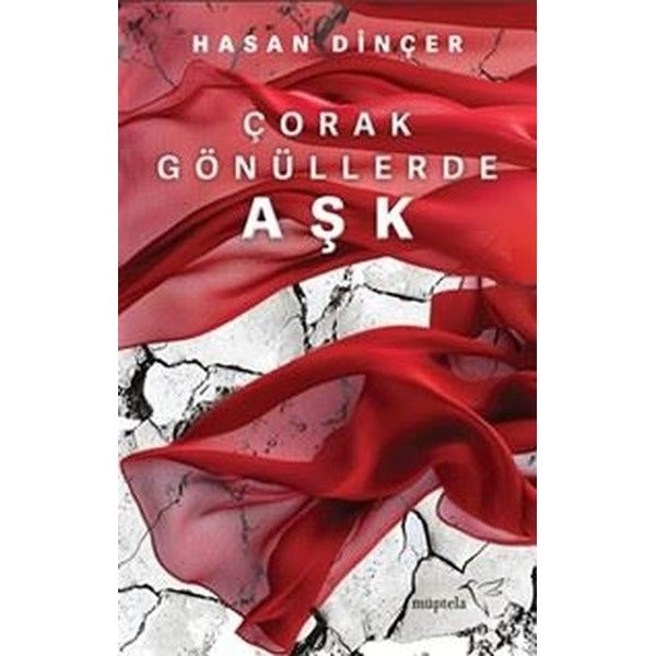 Çorak Gönüllerde Aşk | Müptela Yayınları (İnce Kapak)