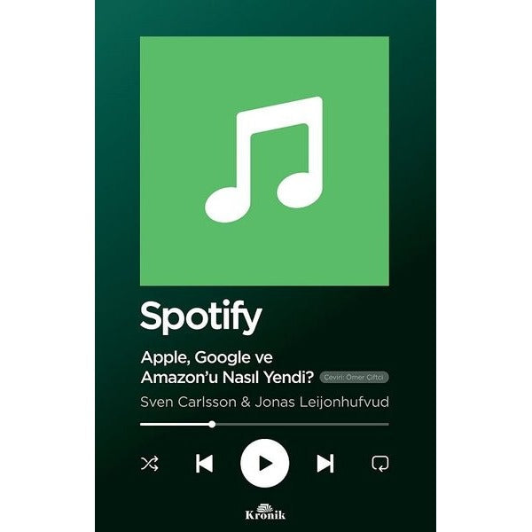 Spotify - Apple Google ve Amazonu Nasıl Yendi? | Kronik Kitap