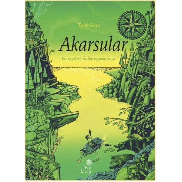 Akarsular - Deniz Göl ve Irmaklar Boyunca Gezinti | Hep Kitap