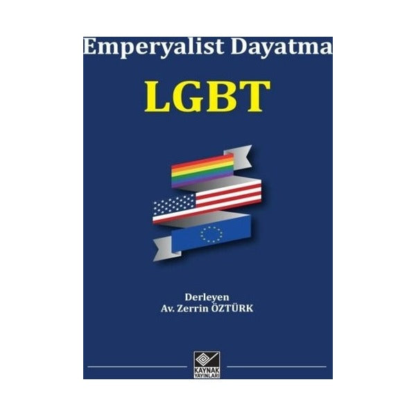 Emperyalist Dayatma LGBT | Kaynak Yayınları (İnce Kapak)