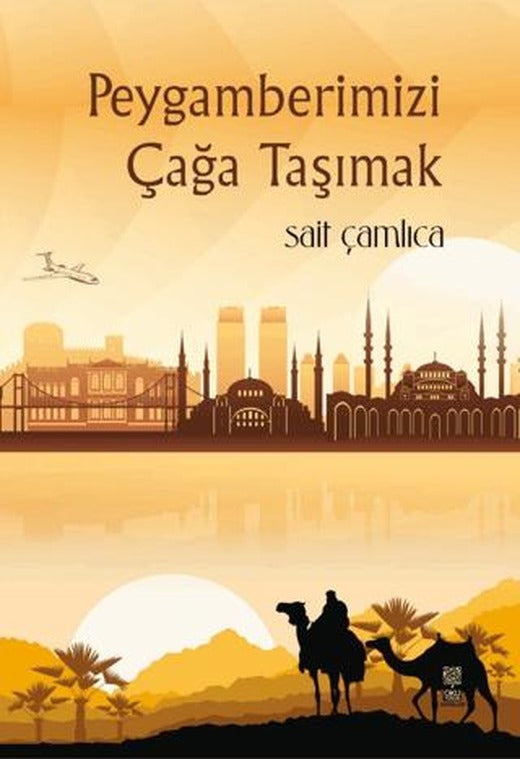 Peygamberimizi Çağa Taşımak