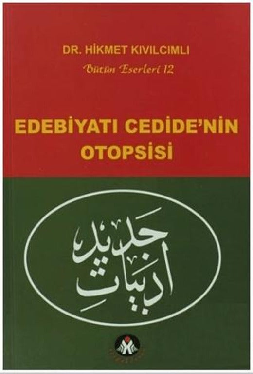 Edebiyatı Cedide’nin Otopsisi | Sosyal İnsan Yayınları (Ciltsiz)