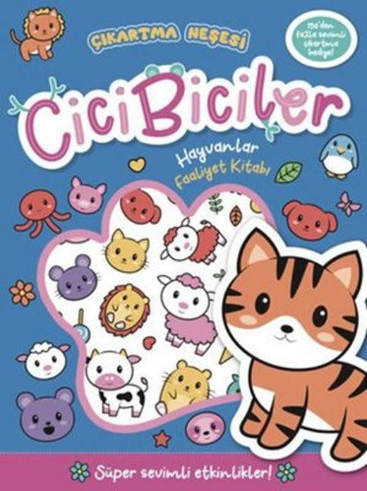 Cicibiciler Hayvanlar Faaliyet Kitabı - Çıkartma Neşesi | Beta Kids (İnce Kapak )