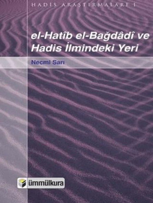 el-Hatib el-Bağdadi ve Hadis İlmindeki Yeri