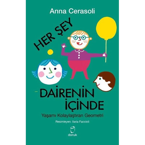 Her Şey Dairenin İçinde - Yaşamı Kolaylaştıran Geometri | Doruk Yayınları