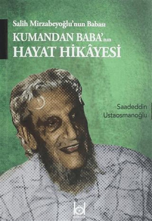Kumandan Baba'nın Hayat Hikayesi