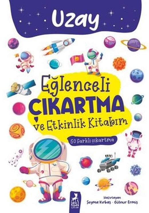 Uzay - Eğlenceli Çıkartma ve Etkinlik Kitabım | Ren Kitap