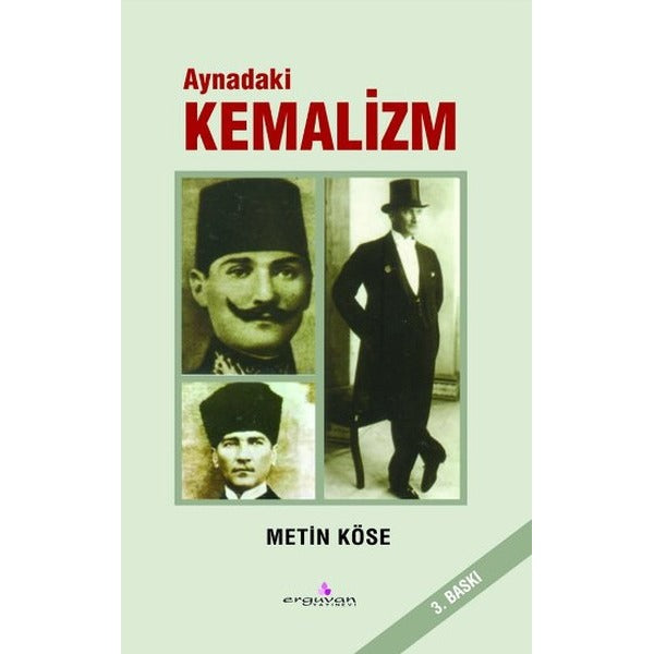 Aynadaki Kemalizm | Erguvan Yayınları