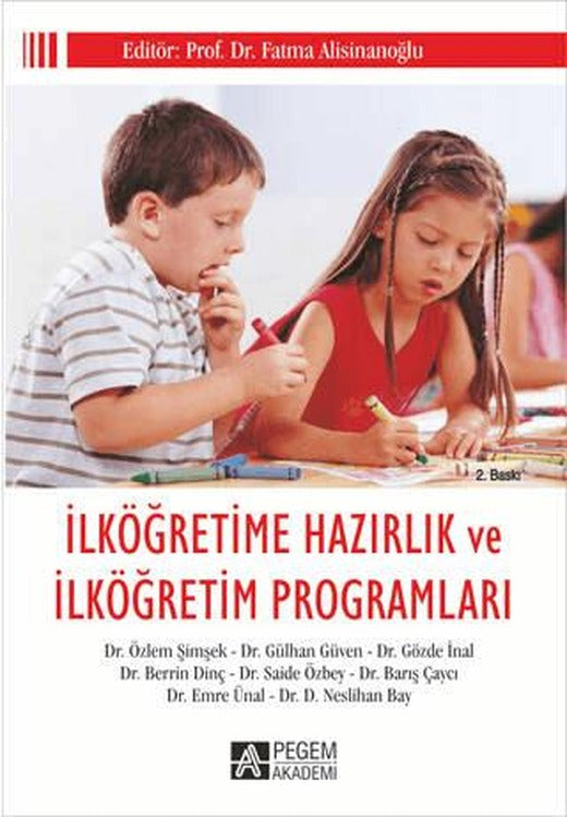 İlköğretime Hazırlık ve İlköğretim Programları | Pegem Akademi Yayıncılık (Ciltsiz)