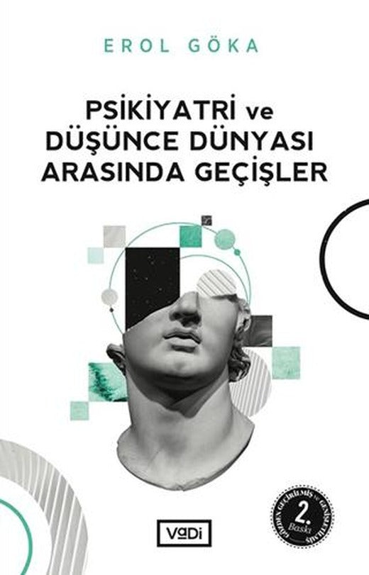 Psikiyatri ve Düşünce Dünyası Arasında Geçişler