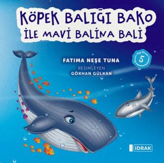 Köpek Balığı Bako ile Mavi Balina Bali | İdrak Yayınları (Ciltsiz)