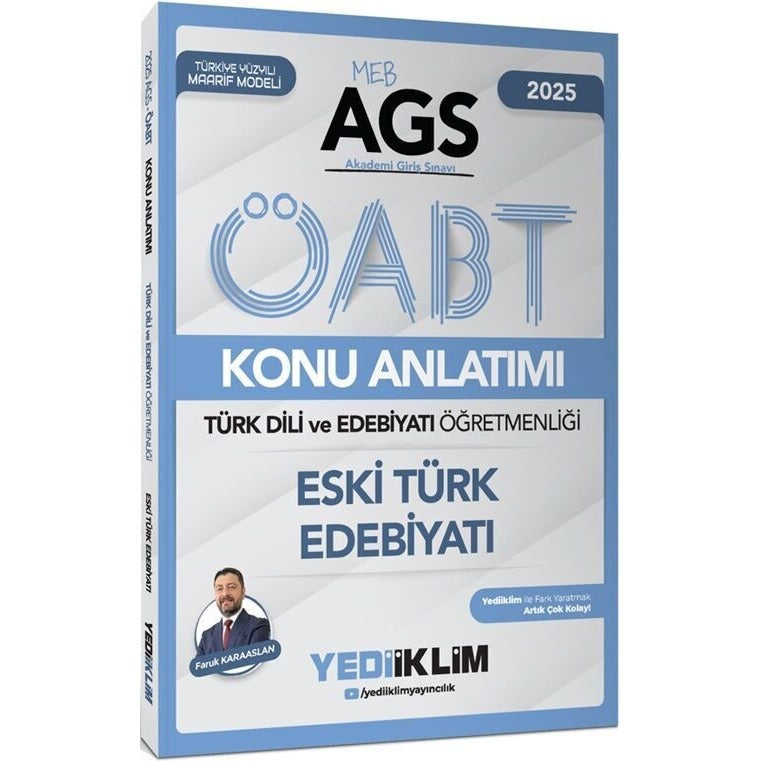 Yediiklim 2025 MEB AGS ÖABT Türk Dili ve Edebiyatı Öğretmenliği Eski Türk Edebiyatı Konu Anlatımı | Yediiklim Yayınları (Ciltsiz)