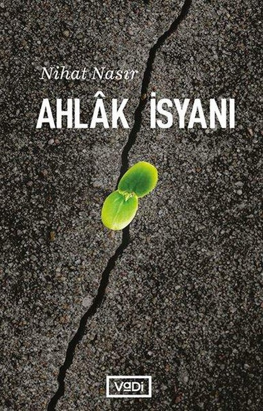 Ahlk İsyanı | Vadi Yayınları - Edebiyat Dizisi (İnce Kapak)