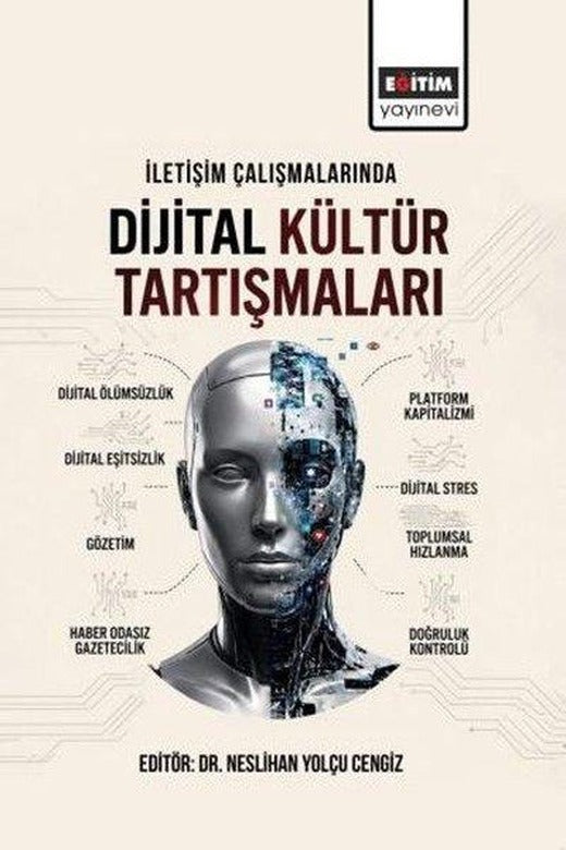 İletişim Çalışmalarında Dijital Kültür Tartışmaları | Eğitim Yayınevi (İnce Kapak)