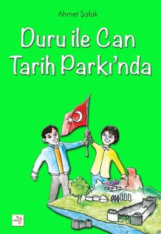 Duru İle Can Tarih Parkında | Küsena Yayınları
