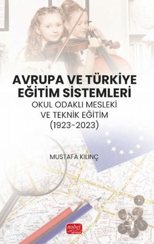 Avrupa ve Türkiye Eğitim Sistemleri | Nobel Bilimsel Eserler (Ciltsiz)