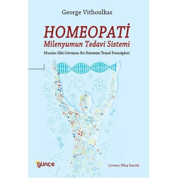 Homeopati - Milenyumun Tedavi Sistemi | Günçe Yayınları (İnce Kapak)