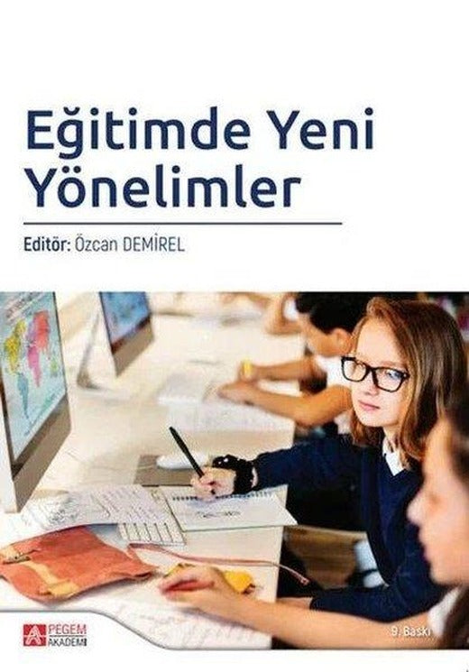 Eğitimde Yeni Yönelimler | Pegem Akademi Yayıncılık (İnce Kapak)