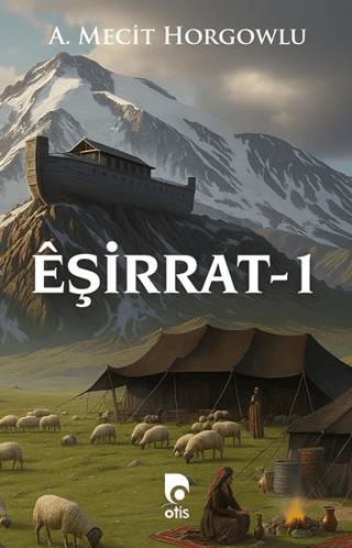 Eşirrat - 1 | Otis Yayınları (Ciltsiz) - Resim 1