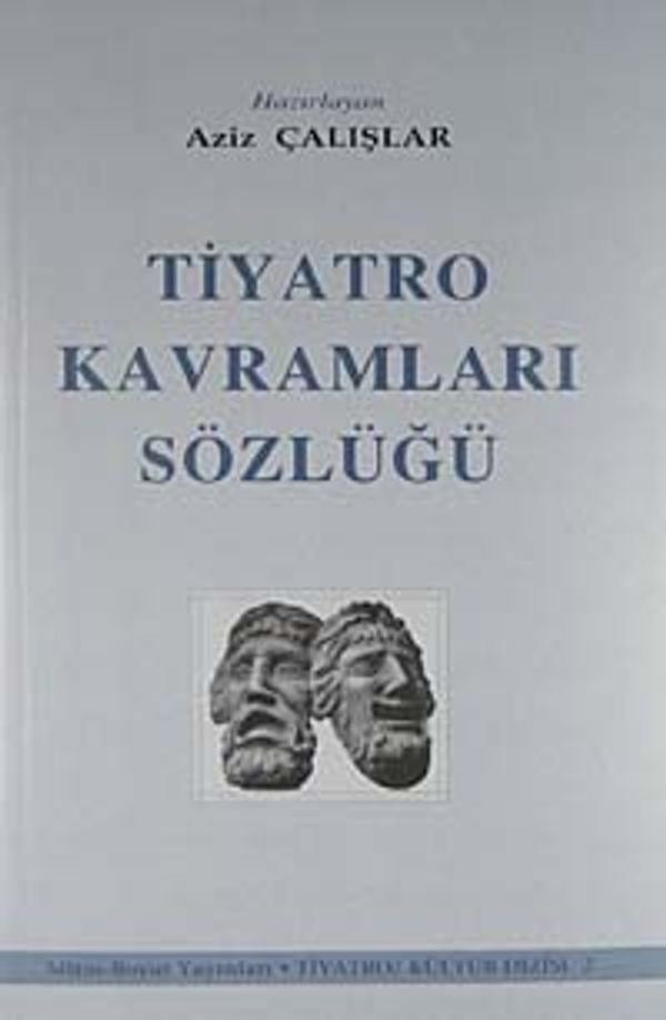 Tiyatro Kavramları Sözlüğü | Mitos Boyut Yayınları (Ciltsiz)