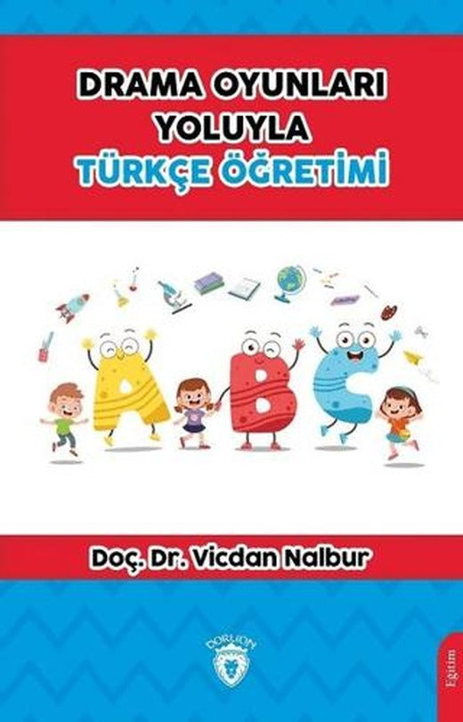 Drama Oyunları Yoluyla Türkçe Öğretimi