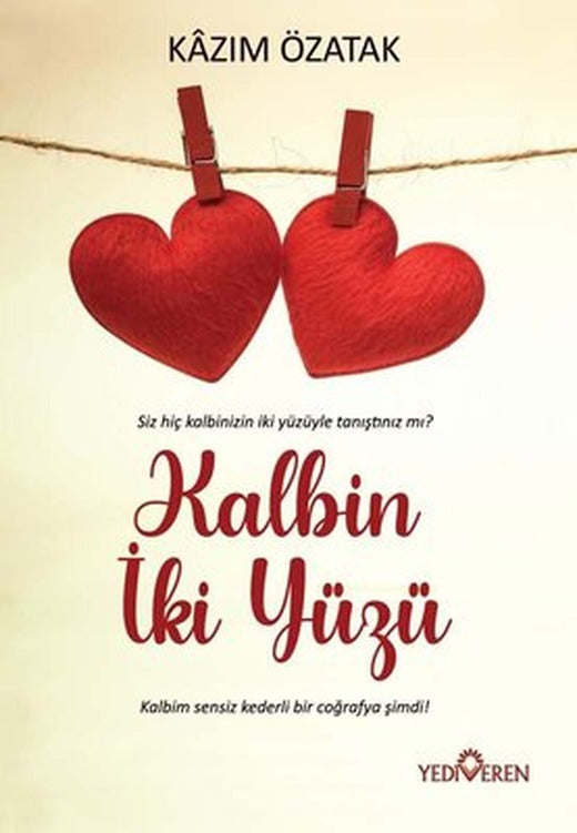 Kalbin İki Yüzü | Yediveren Yayınları