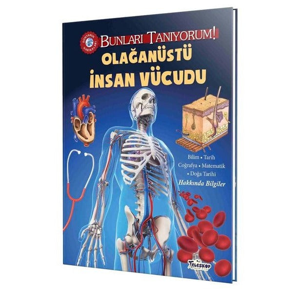 Olağanüstü İnsan Vücudu - Bunları Tanıyorum! | Teleskop Popüler Bilim (Ciltli)