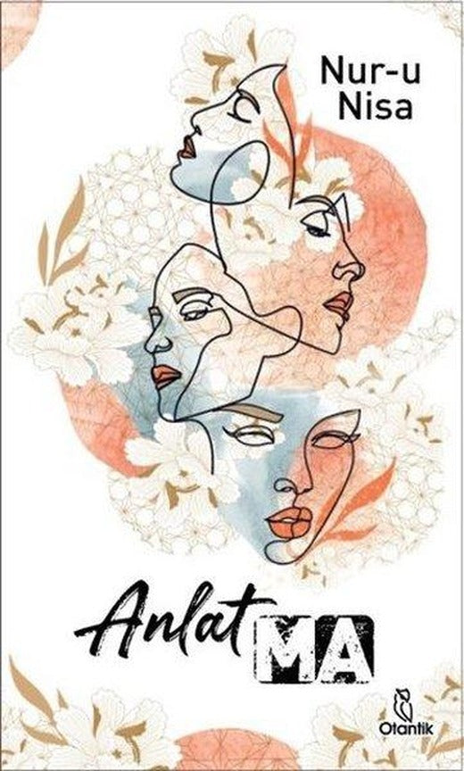 Anlat-ma | Otantik Kitap (Ciltli)