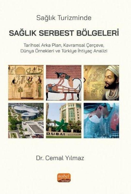 Sağlık Turizminde Serbest Sağlık Bölgeleri | Nobel Bilimsel Eserler (İnce Kapak)