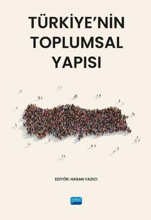 Türkiye'nin Toplumsal Yapısı | Nobel Akademik Yayıncılık (İnce Kapak)