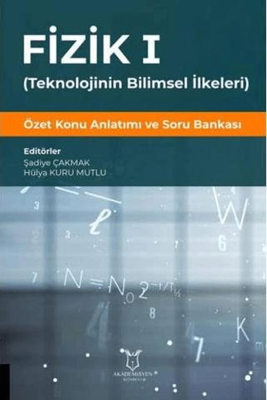 Fizik 1 - (Teknolojinin Bilimsel İlkeleri) | Akademisyen Kitabevi (Ciltsiz)