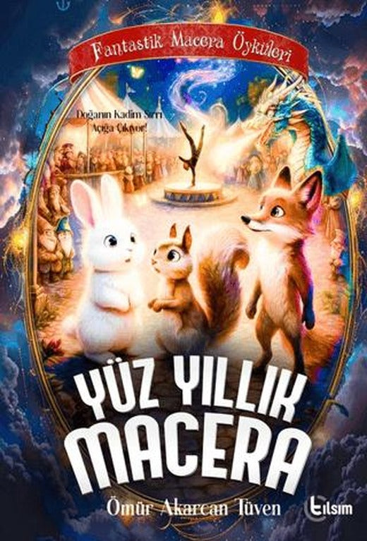 Yüz Yıllık Macera | Tılsım Yayınevi (Ciltsiz)