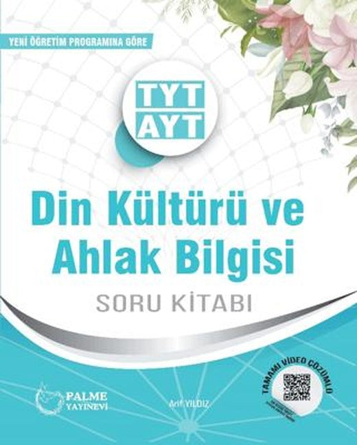 TYT - AYT Din Kültürü Ve Ahlak Bilgisi Soru Kitabı | Palme Yayınları (Ciltsiz)