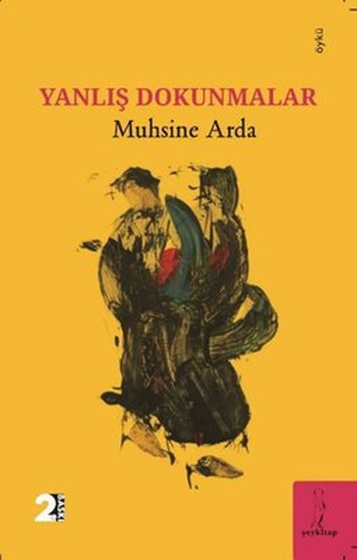 Yanlış Dokunmalar | ŞEY Kitap (İnce Kapak)