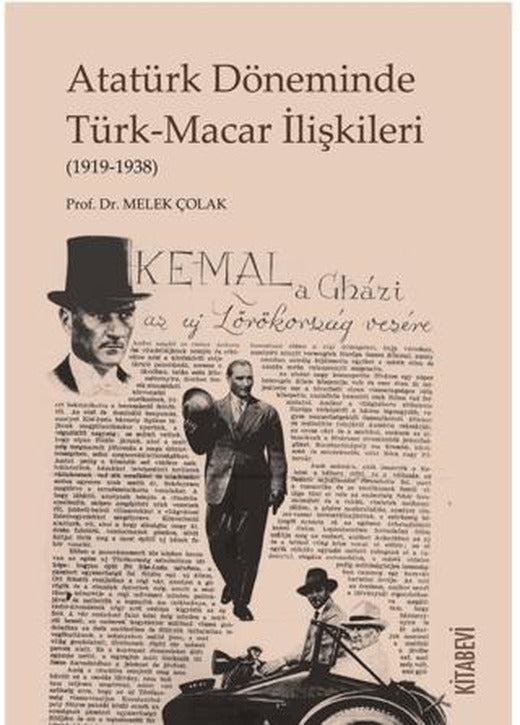Atatürk Döneminde Türk-Macar İlişkileri | Kitabevi Yayınları (Ciltsiz)