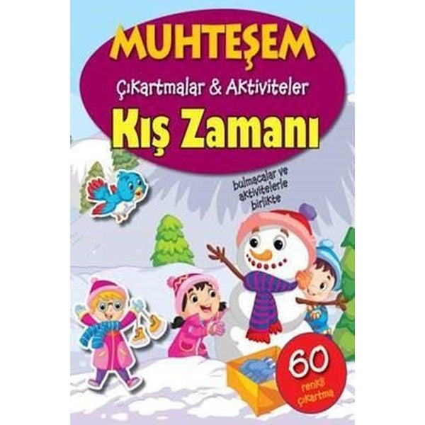 Kış Zamanı-Muhteşem Çıkartmalar ve Aktiviteler | Parıltı Yayınları (İnce Kapak)