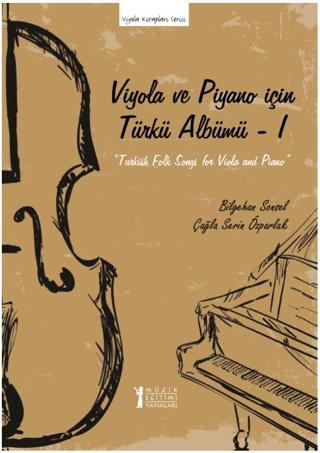 Viyola ve Piyano İçin Türkü Albümü – I