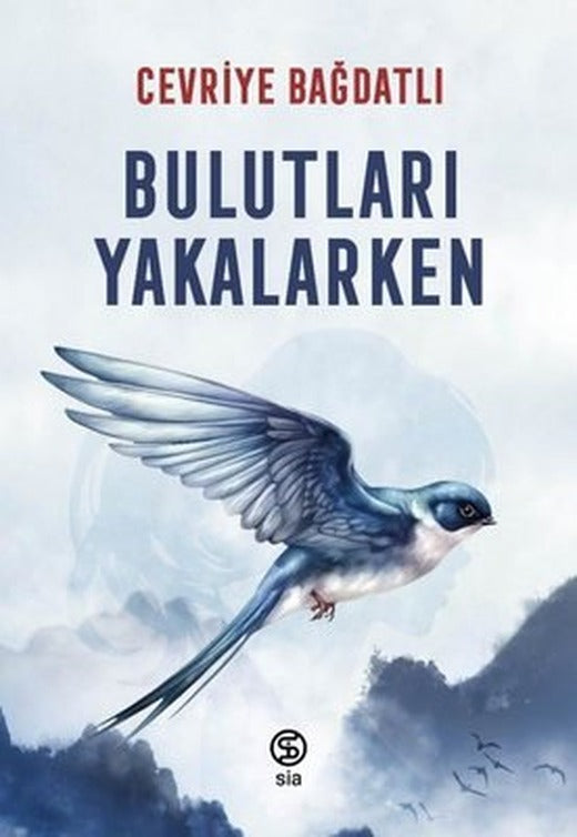 Bulutları Yakalarken | Sia (İnce Kapak)