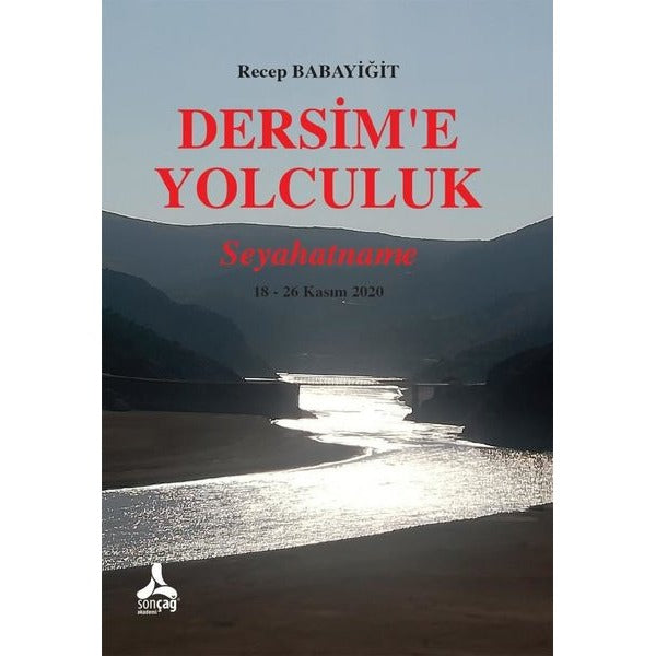 Dersim’e Yolculuk - Seyahatname
