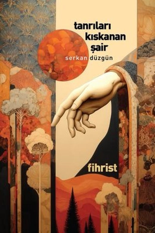 Tanrıları Kıskanan Şair | Fihrist (İnce Kapak)