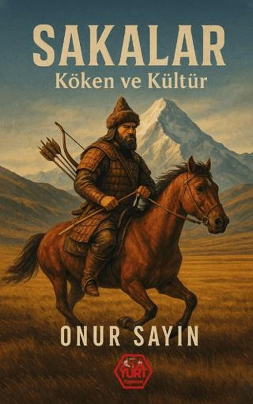 Sakalar: Köken ve Kültür | Atayurt Yayınevi (Ciltsiz)