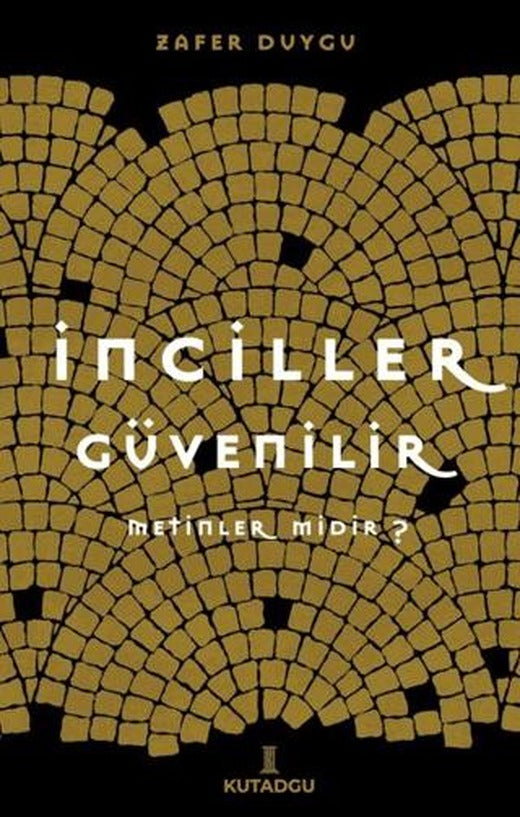İncilller Güvenilir Metinler Midir?