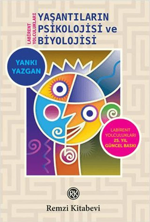 Yaşantıların Psikolojisi ve Biyolojisi | Remzi Kitabevi (Ciltsiz)